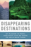 Disappearing Destinations, Lisagor, Kimberly