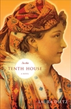 In the Tenth House: A Novel, Dietz, Laura