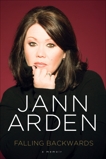 Falling Backwards: A Memoir, Arden, Jann