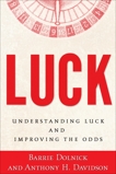 Luck: Understanding Luck and Improving the Odds, Dolnick, Barrie & Davidson, Anthony H.