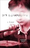 My Lobotomy: A Memoir, Dully, Howard & Fleming, Charles