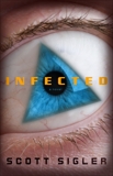 Infected: A Novel, Sigler, Scott