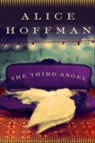 The Third Angel: A Novel, Hoffman, Alice