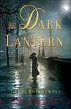 The Dark Lantern: A Novel, Brightwell, Gerri