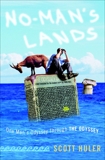 No-Man's Lands: One Man's Odyssey Through The Odyssey, Huler, Scott