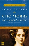 The Merry Monarch's Wife: The Story of Catherine of Braganza, Plaidy, Jean