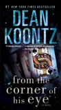 From the Corner of His Eye: A Novel, Koontz, Dean