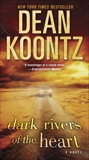 Dark Rivers of the Heart: A Novel, Koontz, Dean