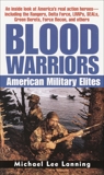 Blood Warriors: American Military Elites, Lanning, Michael Lee