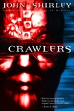 Crawlers: A Novel, Shirley, John