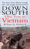 Down South: One Tour in Vietnam, Hardwick, William