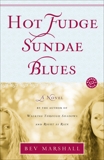 Hot Fudge Sundae Blues: A Novel, Marshall, Bev