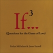 If..., Volume 3: (Questions for the Game of Love), McFarlane, Evelyn & Saywell, James