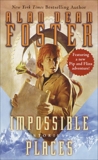 Impossible Places, Foster, Alan Dean