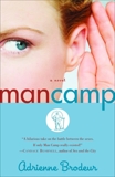 Man Camp: A Novel, Brodeur, Adrienne