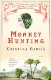 Monkey Hunting: A Novel, García, Cristina