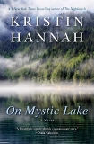 On Mystic Lake: A Novel, Hannah, Kristin