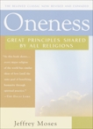 Oneness: Great Principles Shared by All Religions, Moses, Jeffrey