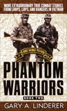 Phantom Warriors: Book 2: More Extraordinary True Combat Stories from LRRPS, LRPS, and Rangers in Vietnam, Linderer, Gary