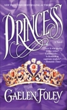 Princess: (Book 2 in the Ascension Trilogy), Foley, Gaelen