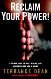 Reclaim Your Power!: A 30-Day Guide to Hope, Healing, and Inspiration for Men of Color, Dean, Terrance