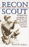 Recon Scout: Story of World War II, Salter, Fred H.