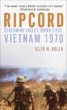 Ripcord: Screaming Eagles Under Siege, Vietnam 1970, Nolan, Keith