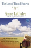 The Law of Bound Hearts: A Novel, LeClaire, Anne