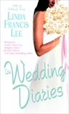The Wedding Diaries, Lee, Linda Francis