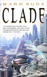 Clade: A Novel, Budz, Mark