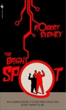 The Bright Spot: A Novel, Sydney, Robert