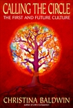 Calling the Circle: The First and Future Culture, Baldwin, Christina