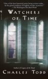 Watchers of Time: An Inspector Ian Rutledge Novel, Todd, Charles