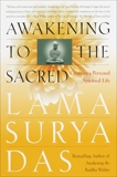 Awakening to the Sacred: Creating a Personal Spiritual Life, Das, Lama Surya