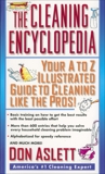 The Cleaning Encyclopedia: Your A-to-Z Illustrated Guide to Cleaning Like the Pros, Aslett, Don