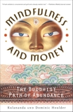 Mindfulness and Money: The Buddhist Path of Abundance, Houlder, Dominic J. & Houlder, Kulananda