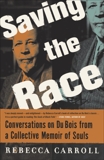 Saving the Race: Conversations on Du Bois from a Collective Memoir of Souls, Carroll, Rebecca