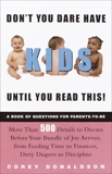 Don't You Dare Have Kids Until You Read This!: The Book of Questions for Parents-to-Be, Donaldson, Corey