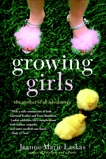 Growing Girls: The Mother of All Adventures, Laskas, Jeanne Marie