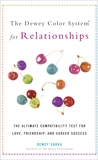 The Dewey Color System for Relationships: The Ultimate Compatibility Test for Love, Friendship, and Career Success, Sadka, Dewey