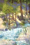 A New Day: 365 Meditations for Personal and Spiritual Growth, 