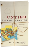 The Untied States of America: Polarization, Fracturing, and Our Future, Enriquez, Juan