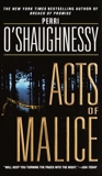 Acts of Malice, O'Shaughnessy, Perri