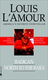 Radigan and North to the Rails (2-Book Bundle), L'Amour, Louis