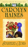 Splintered Bones, Haines, Carolyn