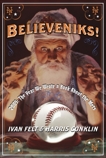 Believeniks!: 2005: The Year We Wrote a Book About the Mets, Felt, Ivan & Conklin, Harris