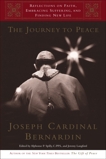 The Journey to Peace: Reflections on Faith, Embracing Suffering, and Finding New Life, Bernardin, Joseph & Spilly, Alphonse & Langford, Jeremy