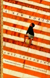A New World: A Novel, Chaudhuri, Amit