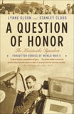 A Question of Honor: The Kosciuszko Squadron: Forgotten Heroes of World War II, Olson, Lynne & Cloud, Stanley