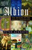 Albion: The Origins of the English Imagination, Ackroyd, Peter